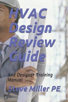 Paperback HVAC Design Review Guide: And Designer Training Manual Book