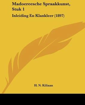 Paperback Madoereesche Spraakkunst, Stuk 1: Inleiding En Klankleer (1897) Book