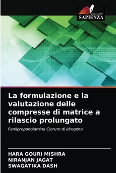 Paperback La formulazione e la valutazione delle compresse di matrice a rilascio prolungato [Italian] Book
