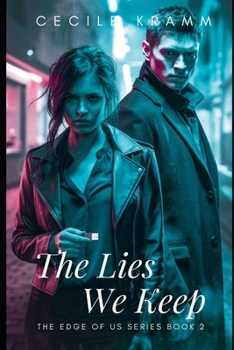Paperback The Lies We Keep: Some Secrets Can Only Be Avenged Book