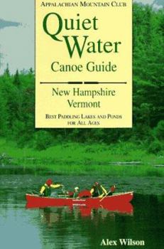 Paperback Quiet Water Canoe Guide: New Hampshire/Vermont Book