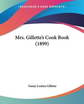 Paperback Mrs. Gillette's Cook Book (1899) Book