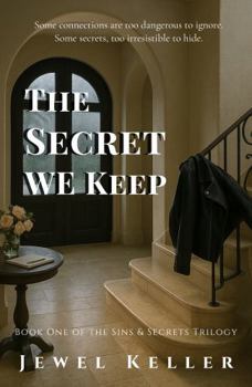 Paperback The Secret We Keep (Sins & Secrets Trilogy) Book