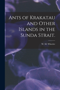 Paperback Ants of Krakatau and Other Islands in the Sunda Strait. Book