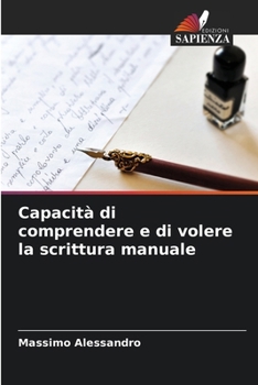 Paperback Capacità di comprendere e di volere la scrittura manuale [Italian] Book