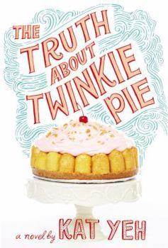 Hardcover The Truth about Twinkie Pie Book