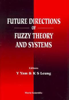 Hardcover Future Directions of Fuzzy Theory and Systems Book