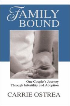 Paperback Family Bound: One Couple's Journey Through Infertility and Adoption Book