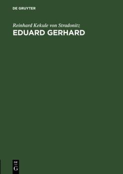 Hardcover Eduard Gerhard [German] Book