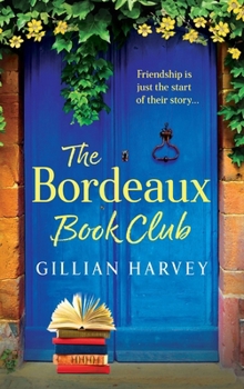Hardcover The Bordeaux Book Club Book