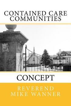 Paperback Contained Care Communities: Concept Book