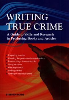 Paperback Writing True Crime: An Emerald Guide Book