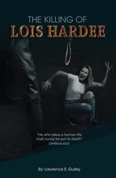 Paperback The Killing of Lois Hardee Book