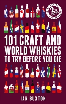 Hardcover 101 Craft and World Whiskies to Try Before You Die Book