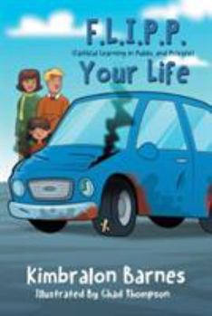 Paperback F.L.I.P.P. Your Life, A Children's Book to Understanding Their Walk with Christ Book