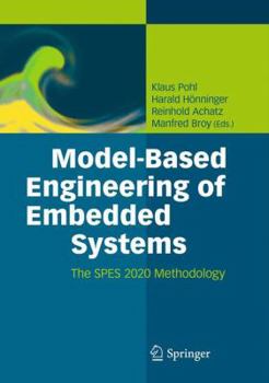 Hardcover Model-Based Engineering of Embedded Systems: The Spes 2020 Methodology Book