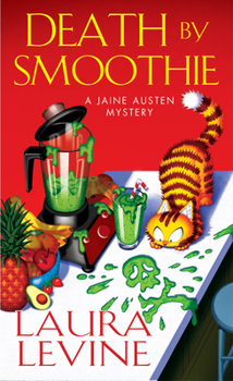 Death by Smoothie - Book #19 of the A Jaine Austen Mystery