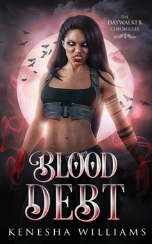 Paperback Blood Debt: The Daywalker Chronicles Book