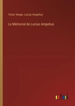 Paperback Le Mémorial de Lucius Ampelius [French] Book