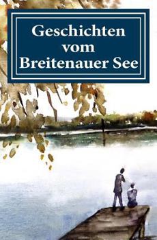 Paperback Geschichten vom Breitenauer See [German] Book