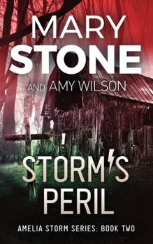 Storm's Peril - Book #2 of the Amelia Storm
