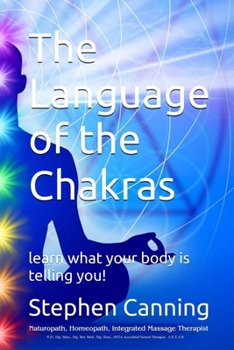 Paperback The Language of the Chakras: learn what your body is telling you! Book