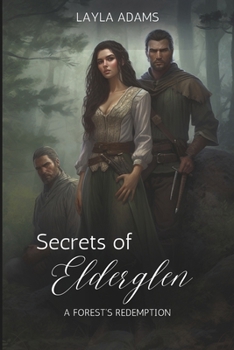 Paperback Secrets of Elderglen: A Forest's Redemption Book