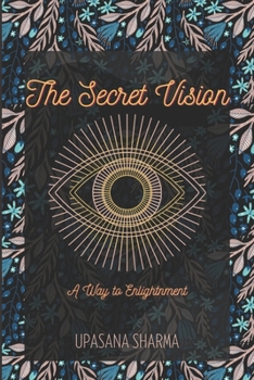 Paperback The Secret Vision: a way to enligtenment Book