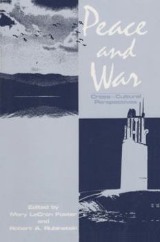 Paperback Peace and War: Cross-cultural Perspectives Book