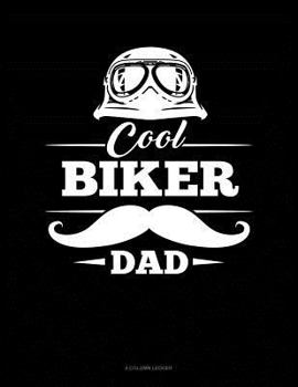 Paperback Cool Biker Dad: 4 Column Ledger Book