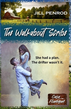 The Walkabout Scribe - Book #1 of the Casa Flanigan