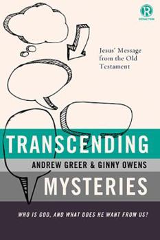 Paperback Transcending Mysteries: Who Is God, and What Does He Want from Us? Book