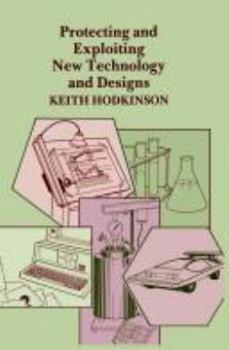 Paperback Protecting and Exploring New Technology and Designs Book