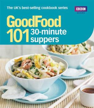 Paperback Good Food 101: 30-Minute Suppers Book