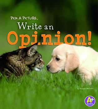 Paperback Pick a Picture, Write an Opinion! Book
