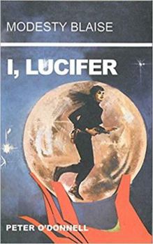 I, Lucifer - Book #3 of the Modesty Blaise