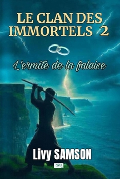 Paperback LE CLAN DES IMMORTELS 2 L'Ermite de la falaise [French] Book