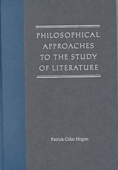 Hardcover Philosophical Approaches to the Study of Literature Book