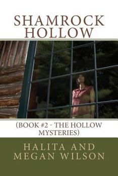 Shamrock Hollow - Book #2 of the Hollow Mysteries