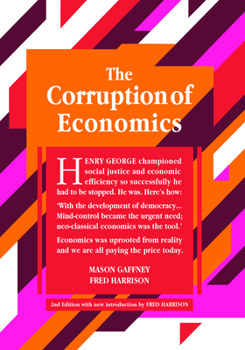 Paperback The Corruption of Economics: 2nd Edition Book