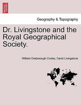 Paperback Dr. Livingstone and the Royal Geographical Society. Book