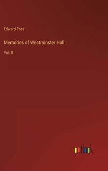Hardcover Memories of Westminster Hall: Vol. II Book