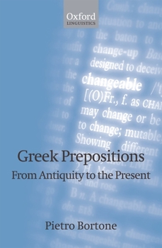 Hardcover Greek Prepositions: From Antiquity to the Present Book