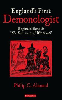 Paperback England's First Demonologist: Reginald Scot and 'The Discoverie of Witchcraft' Book