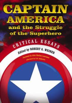 Paperback Captain America and the Struggle of the Superhero: Critical Essays Book