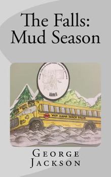 The Falls: Mud Season - Book #4 of the Falls
