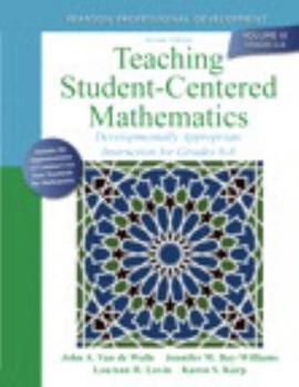 Paperback Teaching Student-Centered Mathematics: Developmentally Appropriate Instruction for Grades 6-8 (Volume III) Book