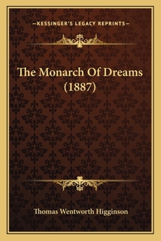 Paperback The Monarch Of Dreams (1887) Book