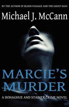Marcie's Murder - Book #2 of the Donaghue and Stainer Crime Novel