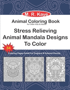 Paperback Adult Coloring Book: Animal Lover Gift - Stress Relieving Animal Mandala Designs To Color - For Older Kids and Adults - A Coloring Book Wit Book